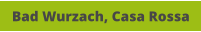 Bad Wurzach, Casa Rossa