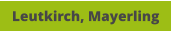 Leutkirch, Mayerling