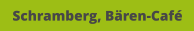 Schramberg, Bären-Café