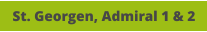 St. Georgen, Admiral 1 & 2